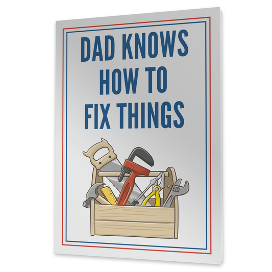 A greeting card with the text DAD KNOWS HOW TO FIX THINGS in bold blue letters, featuring an illustration of a toolbox filled with various tools like a saw, hammer, wrench, and screwdriver.