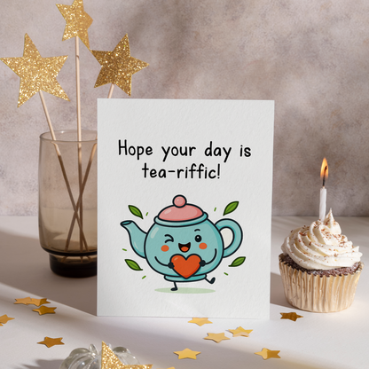 Adorable tea-themed greeting card with a happy teapot character and heart accents on a clean white background. The fun tea pun and cute design make this card ideal for sending warm wishes and positivity.