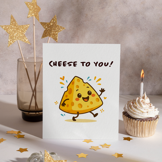 Playful birthday card illustration showing an animated cheese wedge with a joyful expression and celebratory pose. This lighthearted design is ideal for food lovers and anyone who enjoys cute, pun-filled birthday cards.