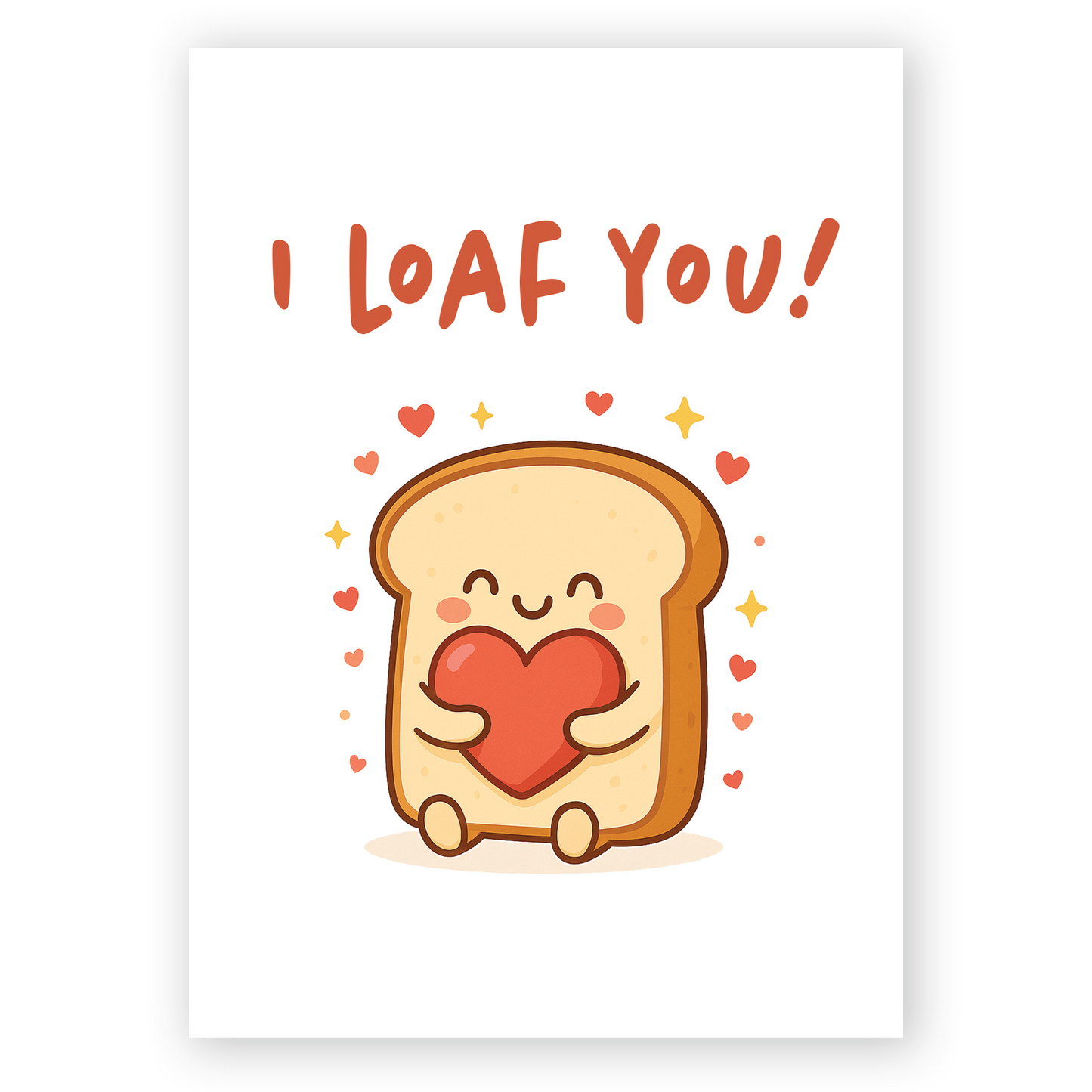 Cute illustrated slice of bread holding a red heart, surrounded by small hearts and sparkles on a white background. This sweet greeting card design feels warm, loving, and perfect for sharing affection.