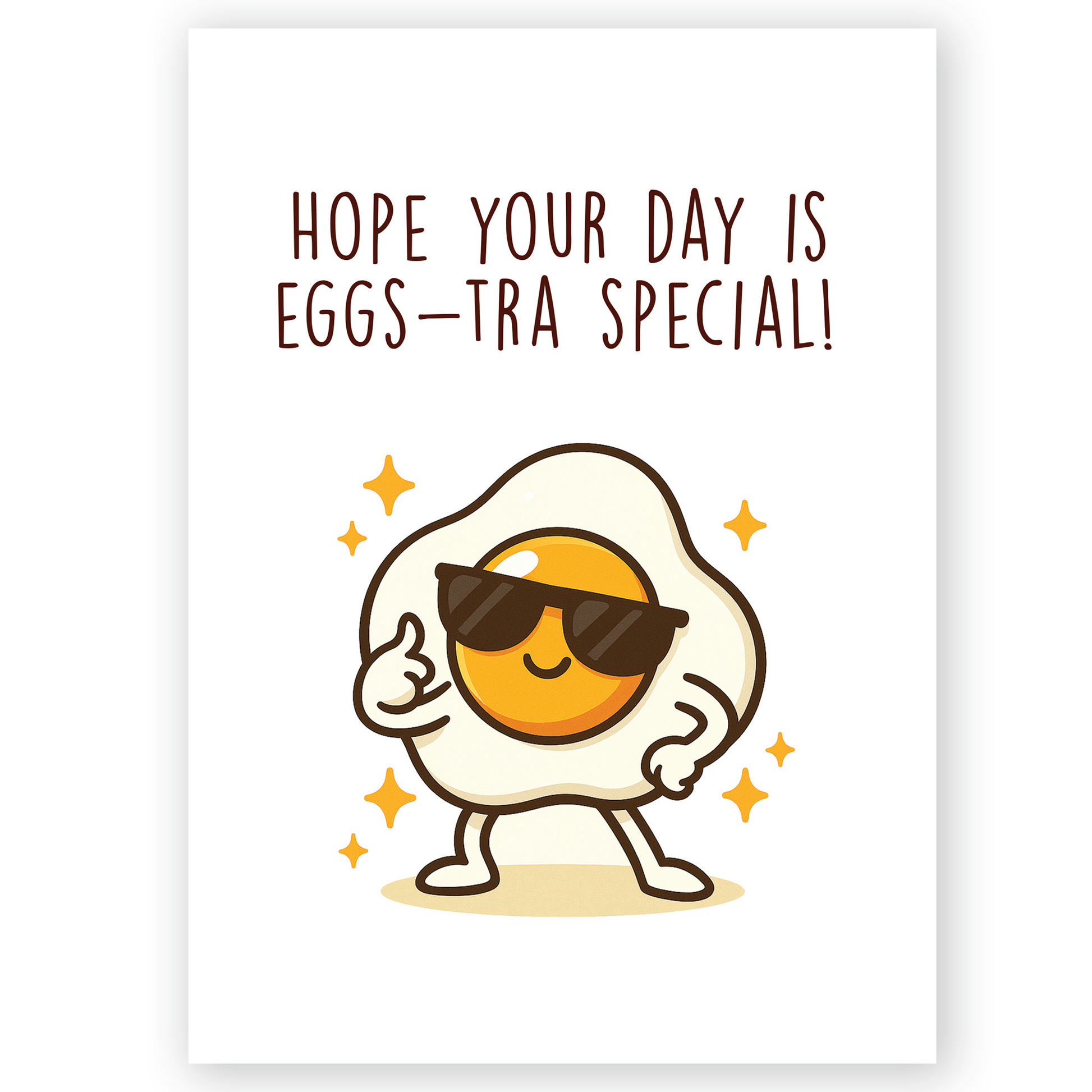 Playful greeting card featuring a smiling sunny-side-up egg wearing sunglasses and posing confidently. The fun “eggs-tra special” message and sparkly details create a cheerful, lighthearted vibe.