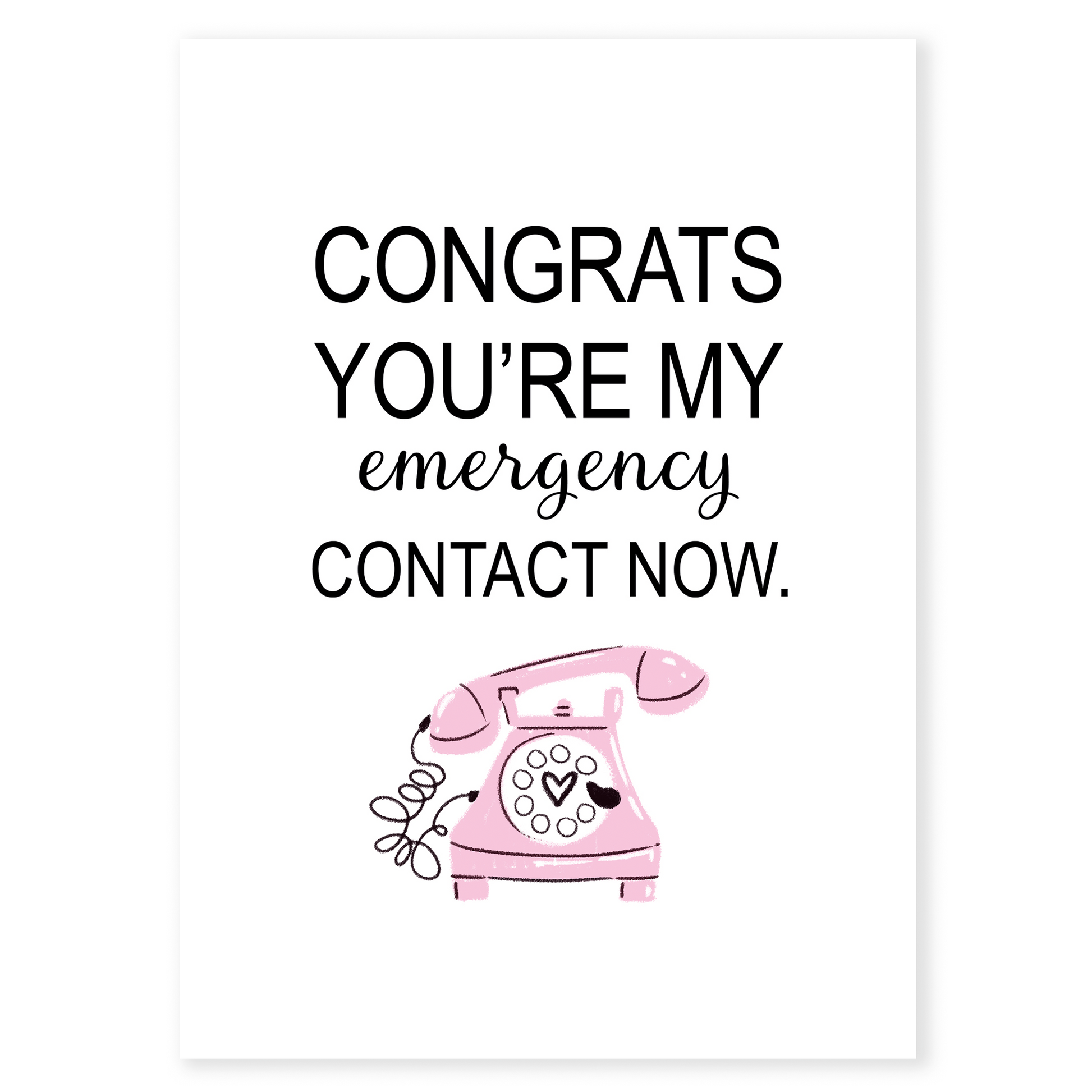 Funny relationship greeting card with a retro pink phone illustration and humorous text announcing someone as your emergency contact. The simple layout and soft pink accent create a lighthearted, romantic vibe ideal for partners, spouses, or long-term couples.