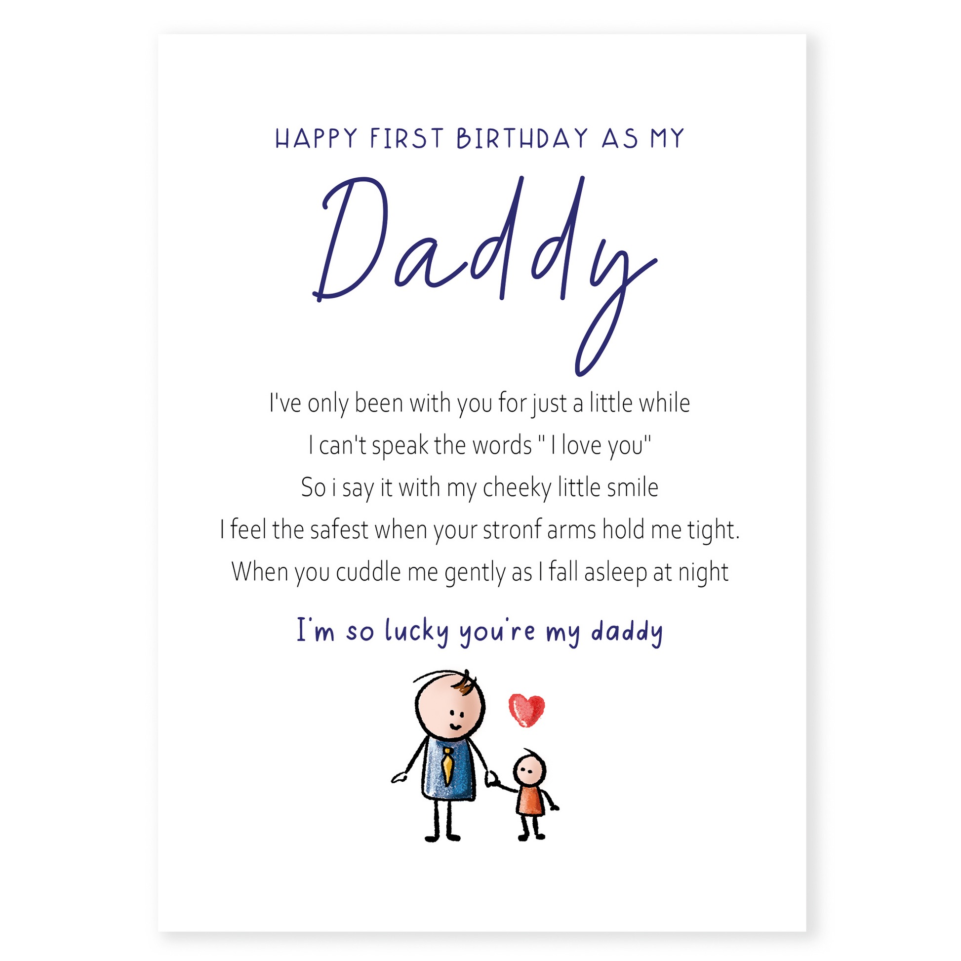 First birthday as daddy greeting card featuring a heartfelt poem and a simple illustration of a father holding a child. The clean white background highlights the emotional message and loving bond.