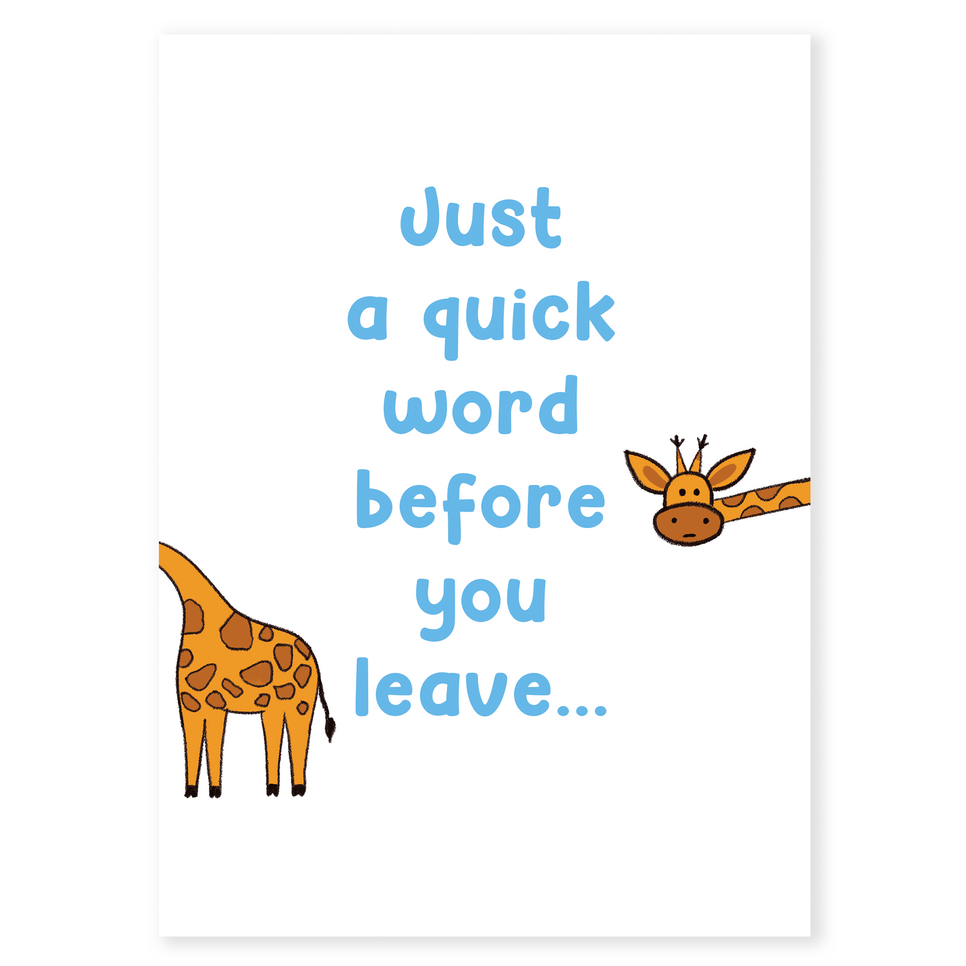 Cute greeting card with a playful giraffe illustration and blue typography on a white background. Features a friendly message that feels light, fun, and welcoming.