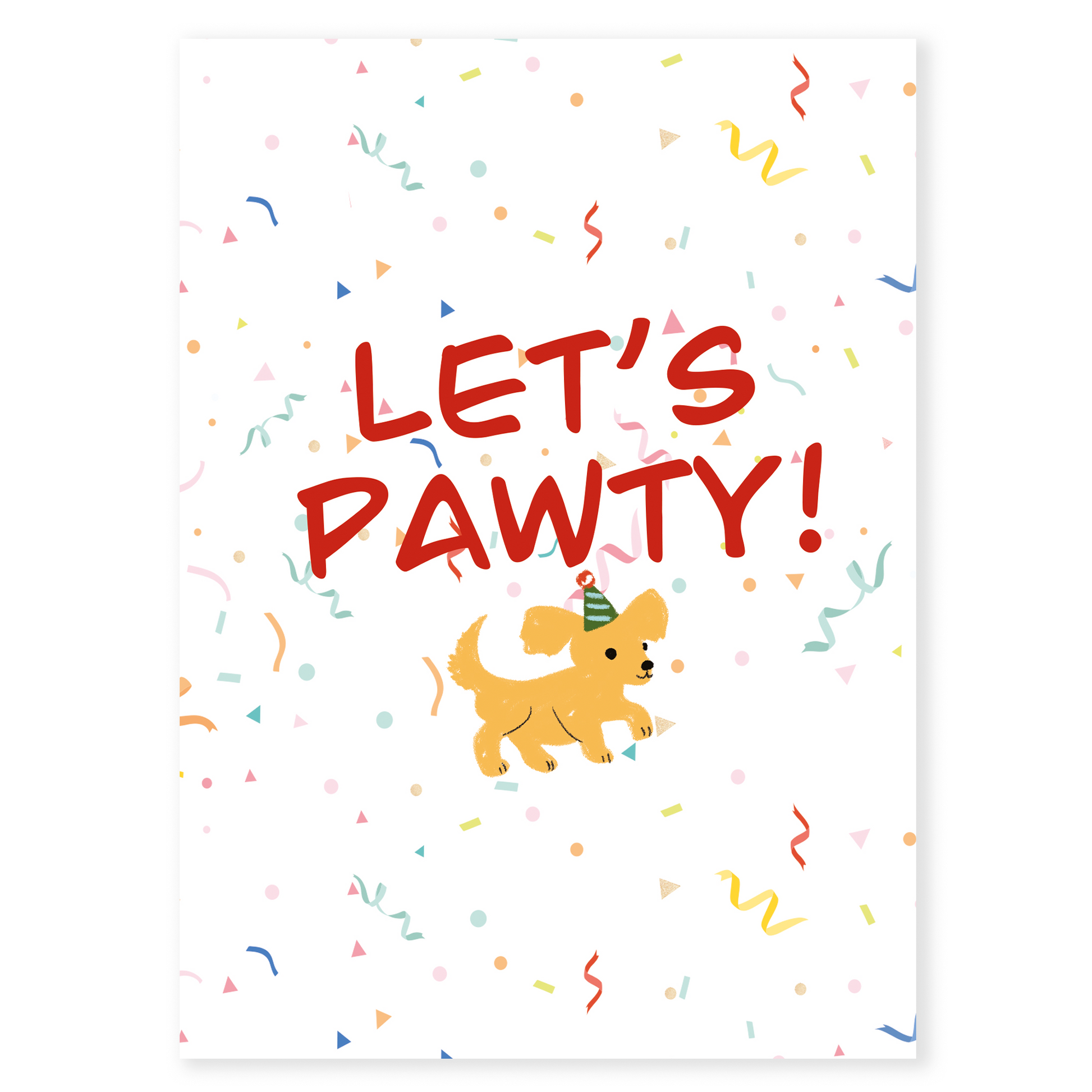 A playful dog-themed birthday card with a happy puppy illustration and bold red “Let’s Pawty!” lettering. The bright confetti background creates a joyful and festive mood, making it a great birthday card for friends, family, or pet lovers.