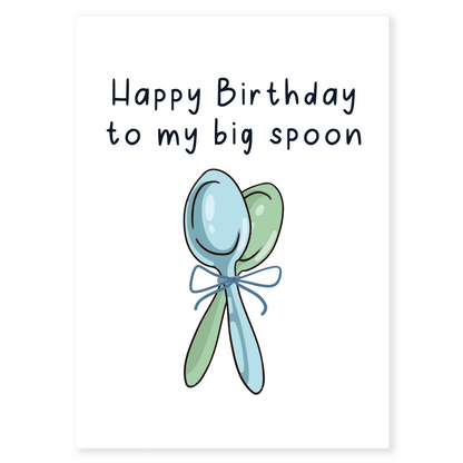 Birthday greeting card featuring a big spoon and little spoon illustration tied together. The artwork conveys warmth, love, and comfort in a lighthearted and charming way.