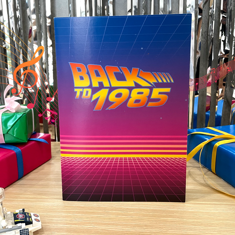 Back To 1985 Birthday Card