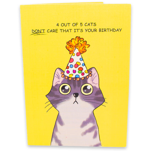 Celebrate with a hilarious card! It shows a gray tabby cat wearing a birthday hat, with the caption "4 out of 5 cats don't care that it's your birthday".