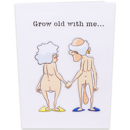 A card with a cute cartoon couple holding hands and the text Grow old with me.