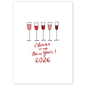New Year greeting card showing five champagne glasses filled with pink and red bubbly above the text Cheers to the New Year 2026. The illustration conveys celebration, elegance, and a festive toast to fresh beginnings.