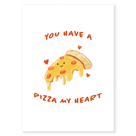 Pizza My Heart is a fun and cheesy Valentine’s card featuring an adorable pizza illustration and a classic food pun. A sweet, playful way to say you mean everything to me with extra cheese.