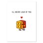 Never Lego of You is a cute and clever Valentine’s card for someone you’re holding onto forever.&nbsp;Featuring an adorable building block character and a playful pun, this card is perfect for couples who love humor, creativity, and a little nerdy charm. Sweet, simple, and full of heart, it’s a fun way to say I’m not letting go.