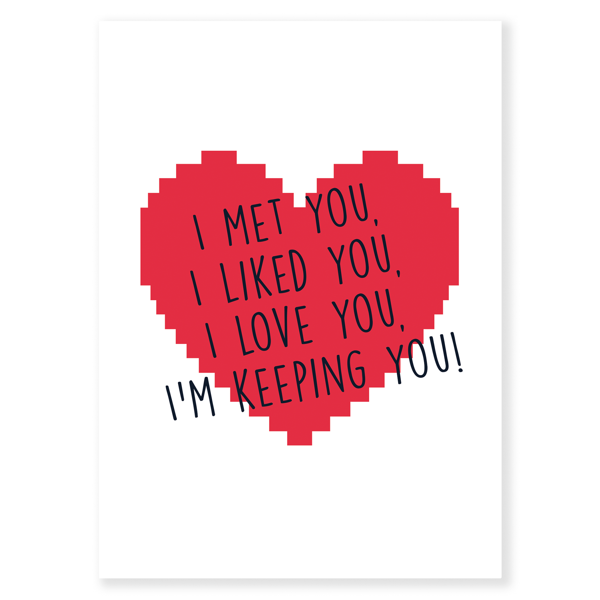 I’m Keeping You is a sweet and heartfelt card that celebrates choosing each other, again and again.&nbsp;With a bold red heart and a simple message about love that grows over time, this card is perfect for Valentine’s Day or any moment you want to say I love you, and I’m not letting go.