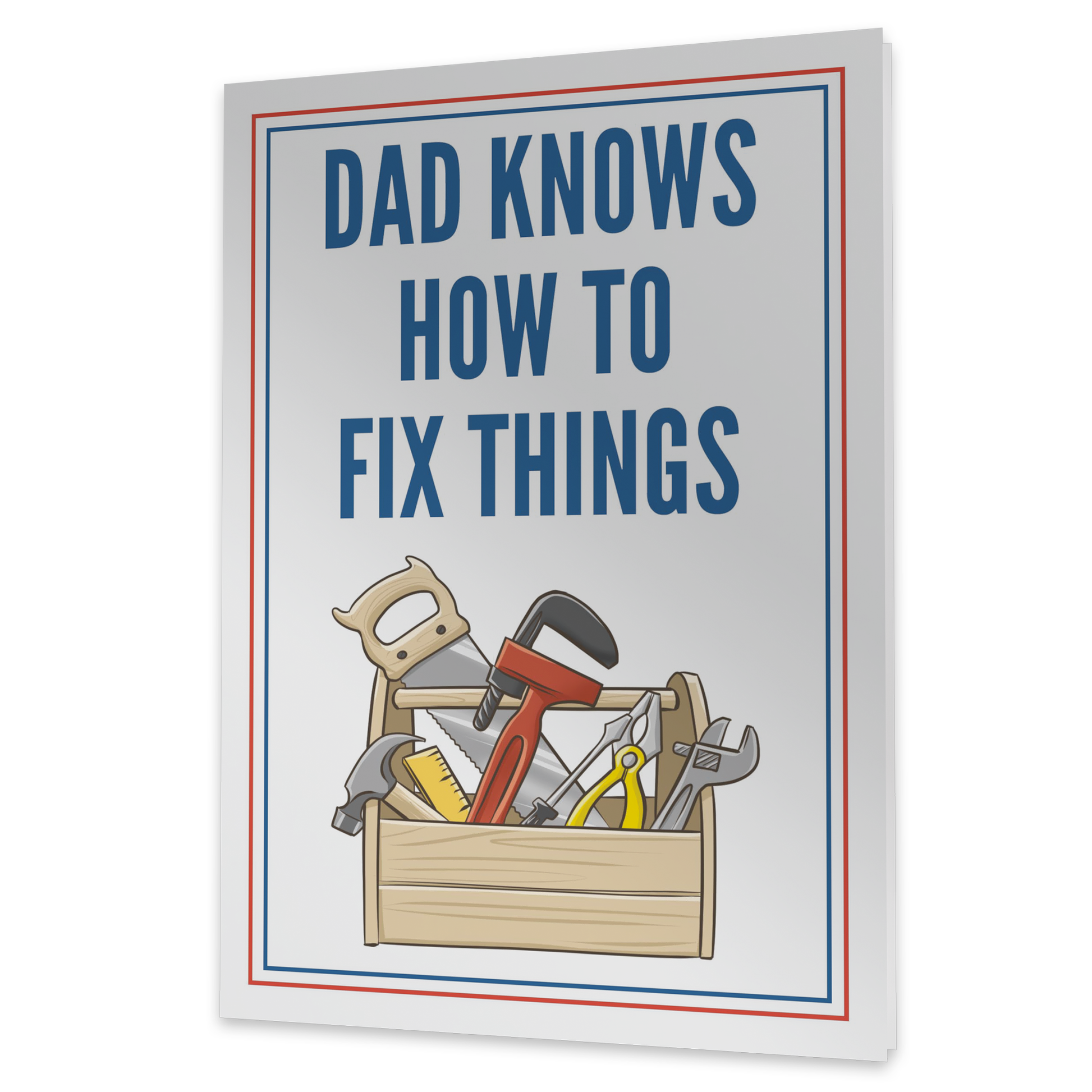 A greeting card with the text DAD KNOWS HOW TO FIX THINGS in bold blue letters, featuring an illustration of a toolbox filled with various tools like a saw, hammer, wrench, and screwdriver.